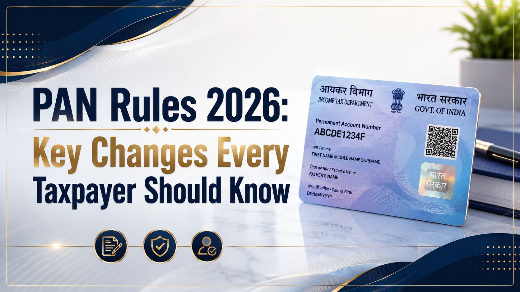 PAN Rules 2026:Key Changes Every Taxpayer Should Know